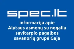 Alytaus asmenų su negalia savitarpio pagalbos savanorių grupė Gaja | spec.lt