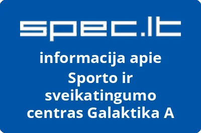 Sporto ir sveikatingumo centras Galaktika A