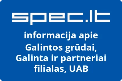 Galintos grūdai, Galinta ir partneriai filialas, UAB