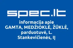 GAMTA, MEDŽIOKLĖ, ŽŪKLĖ, parduotuvė, L. Stankevičienės, IĮ | spec.lt