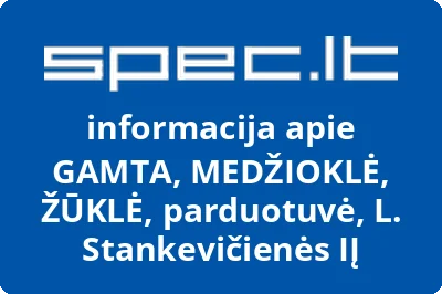 GAMTA, MEDŽIOKLĖ, ŽŪKLĖ, parduotuvė, L. Stankevičienės, IĮ