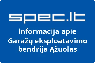 Garažų eksploatavimo bendrija Ąžuolas