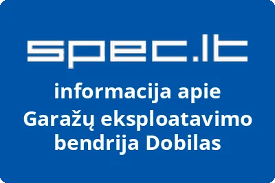 Garažų eksploatavimo bendrija Dobilas | spec.lt