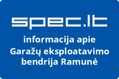 Garažų eksploatavimo bendrija Ramunė | spec.lt