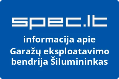 Garažų eksploatavimo bendrija Šilumininkas