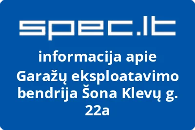 Garažų eksploatavimo bendrija Šona Klevų g. 22a