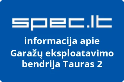 Garažų eksploatavimo bendrija Tauras 2