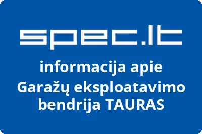 Garažų eksploatavimo bendrija TAURAS | spec.lt