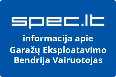 Garažų eksploatavimo bendrija Vairuotojas