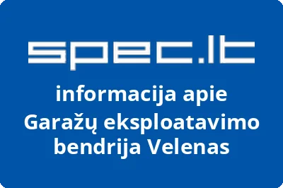 Garažų eksploatavimo bendrija Velenas | spec.lt