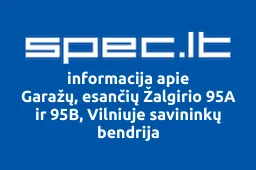 Garažų, esančių Žalgirio 95A ir 95B, Vilniuje savininkų bendrija | spec.lt