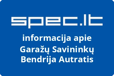 Garažų Savininkų Bendrija Autratis