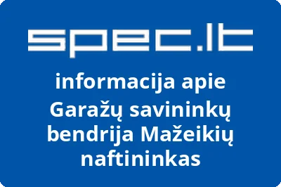 Garažų savininkų bendrija Mažeikių naftininkas