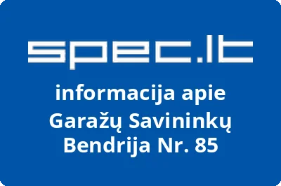Garažų savininkų bendrija Nr. 85