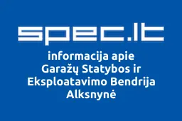 Garažų Statybos ir Eksploatavimo Bendrija Alksnynė | spec.lt