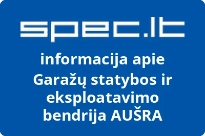 Garažų statybos ir eksploatavimo bendrija AUŠRA | spec.lt