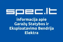 Garažų Statybos ir Eksploatavimo Bendrija Elektra | spec.lt