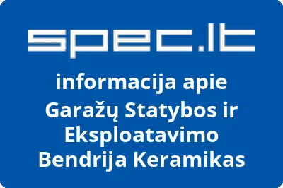 Garažų Statybos ir Eksploatavimo Bendrija Keramikas