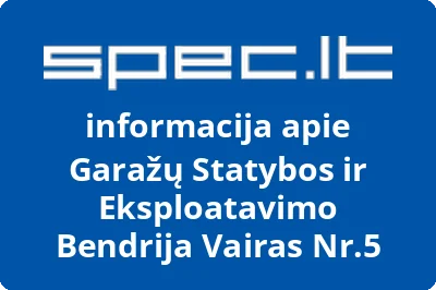 Garažų Statybos ir Eksploatavimo Bendrija Vairas Nr.5 | spec.lt