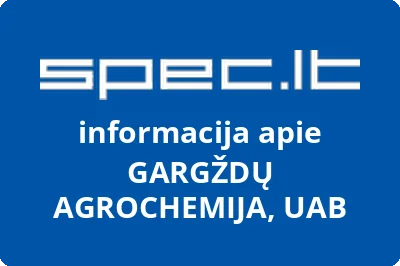 GARGŽDŲ AGROCHEMIJA, UAB