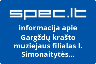 Gargždų krašto muziejaus filialas I. Simonaitytės memorialinis muziejus