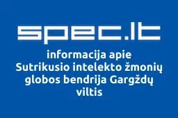 Sutrikusio intelekto žmonių globos bendrija Gargždų viltis | spec.lt