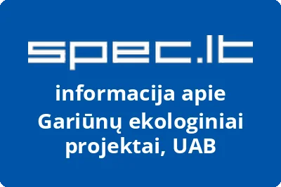 Gariūnų ekologiniai projektai, UAB | spec.lt