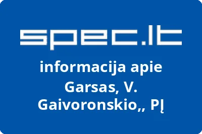 Garsas, V. Gaivoronskio,, PĮ