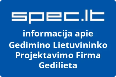 Gedimino Lietuvininko projektavimo firma GEDILIETA
