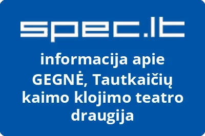 Tautkaičių kaimo klojimo teatro draugija Gegnė