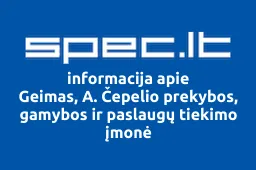 Geimas, A. Čepelio prekybos, gamybos ir paslaugų tiekimo įmonė | spec.lt