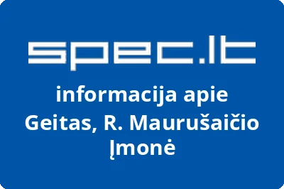 Geitas, R. Maurušaičio Įmonė