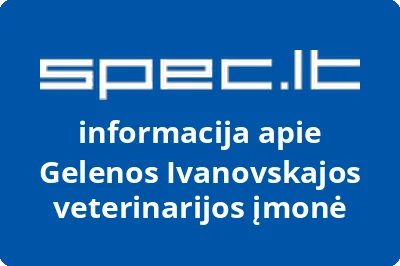 Gelenos Ivanovskajos veterinarijos įmonė