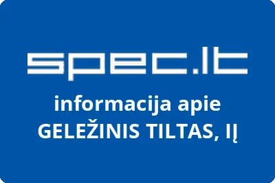 GELEŽINIS TILTAS, IĮ