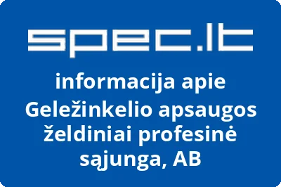 Geležinkelio apsaugos želdiniai profesinė sąjunga, AB