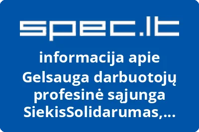Gelsauga darbuotojų profesinė sąjunga SiekisSolidarumas, UAB