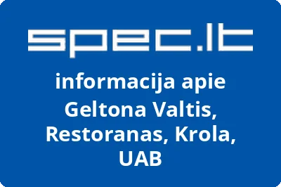 Geltona Valtis, Restoranas, Krola, UAB