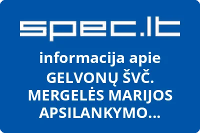GELVONŲ ŠVČ. MERGELĖS MARIJOS APSILANKYMO BAŽNYČIA