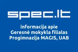Geresnė mokykla filialas Progimnazija MAGIS, UAB iliustracija