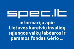 Lietuvos kareivių invalidų sąjungos vaikų labdaros ir paramos fondas Gėrio spindulėlis | spec.lt