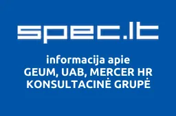GEUM, UAB, MERCER HR KONSULTACINĖ GRUPĖ | spec.lt
