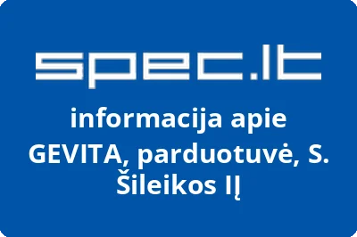 GEVITA, parduotuvė, S. Šileikos, IĮ