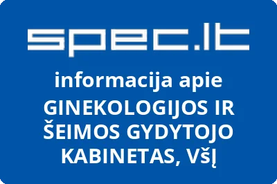 GINEKOLOGIJOS IR ŠEIMOS GYDYTOJO KABINETAS, VšĮ