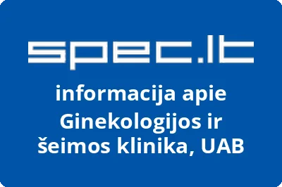 Ginekologijos ir šeimos klinika, UAB