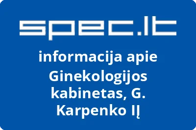Ginekologijos kabinetas, G. Karpenko, IĮ