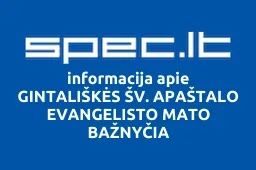 GINTALIŠKĖS ŠV. APAŠTALO EVANGELISTO MATO BAŽNYČIA | spec.lt