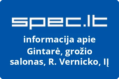 Gintarė, grožio salonas, R. Vernicko, IĮ