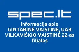 GINTARINĖ VAISTINĖ, UAB VILKAVIŠKIO VAISTINĖ 22-as filialas | spec.lt