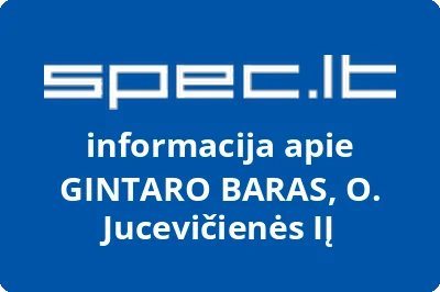 GINTARO BARAS, O. Jucevičienės, IĮ