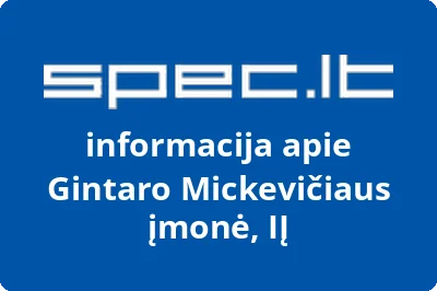 Gintaro Mickevičiaus įmonė, IĮ